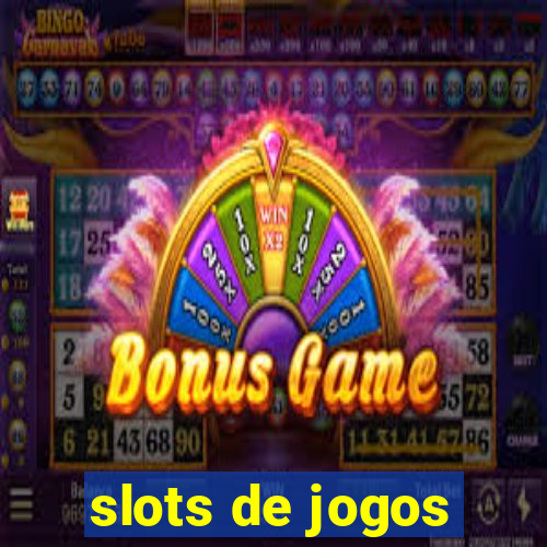 slots de jogos