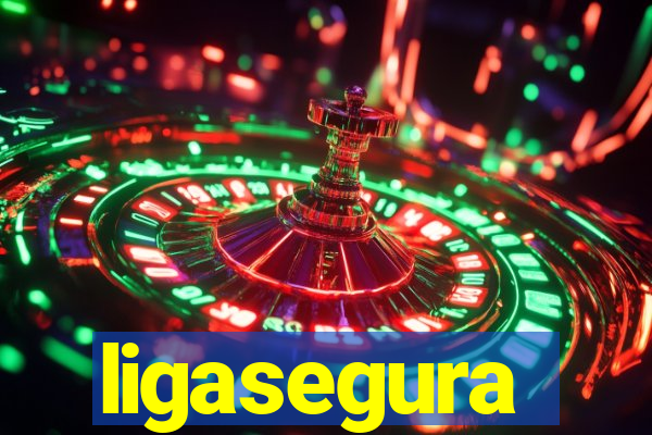 ligasegura