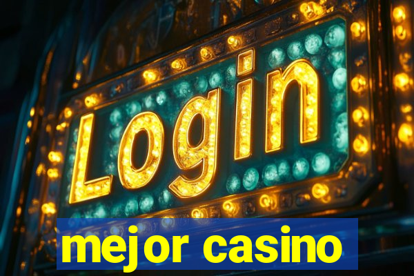 mejor casino