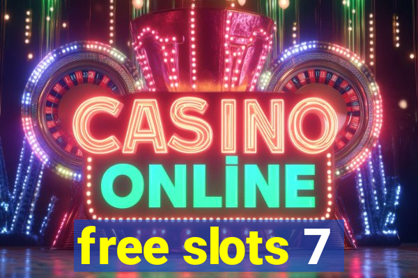 free slots 7