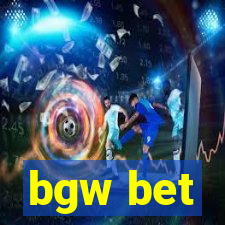 bgw bet