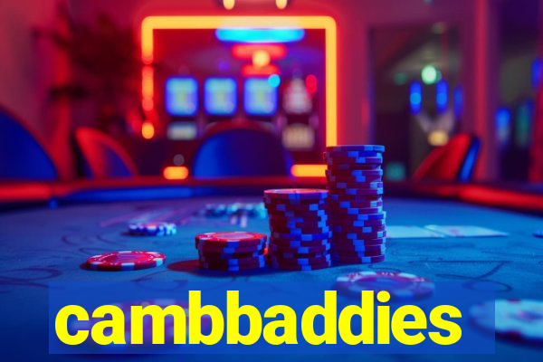 cambbaddies