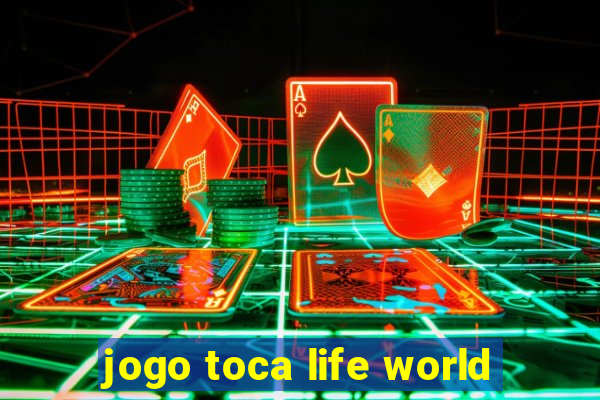 jogo toca life world