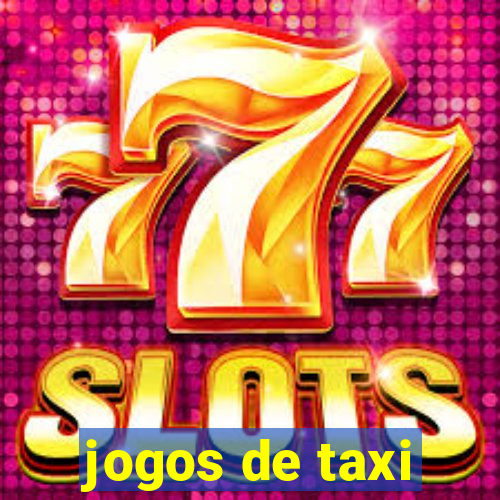 jogos de taxi