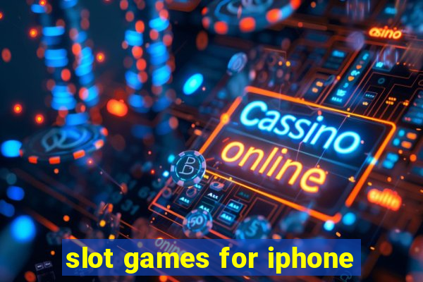 slot games for iphone