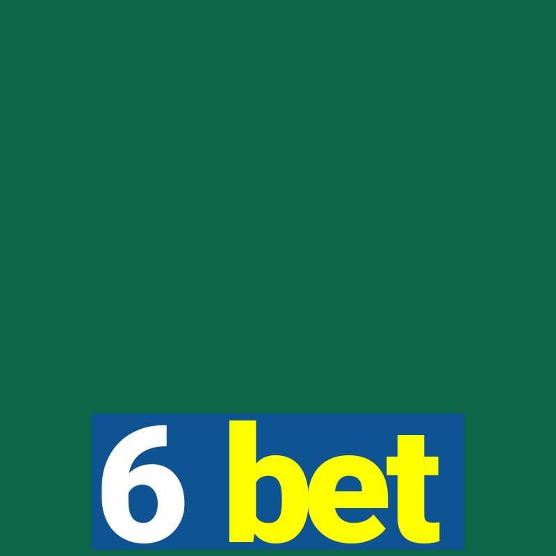 6 bet