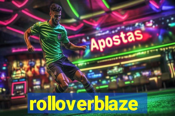 rolloverblaze