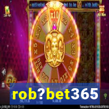 rob?bet365