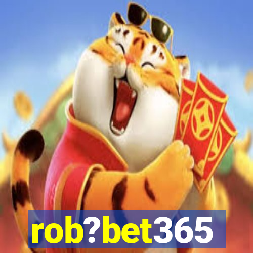 rob?bet365