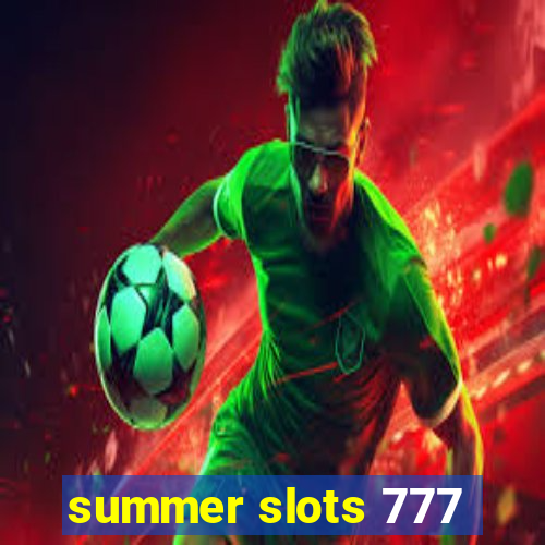 summer slots 777