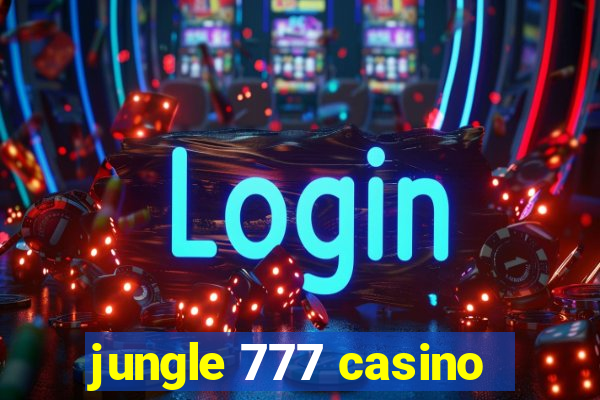 jungle 777 casino