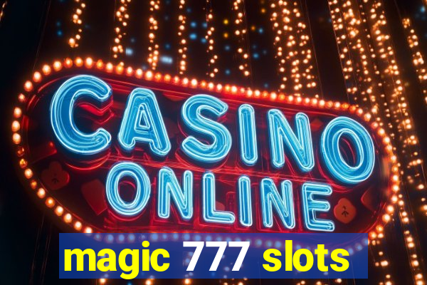 magic 777 slots