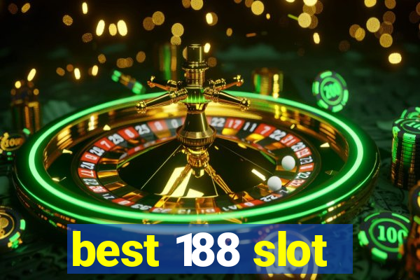 best 188 slot