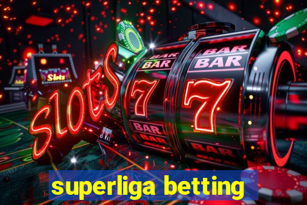 superliga betting