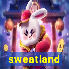 sweatland