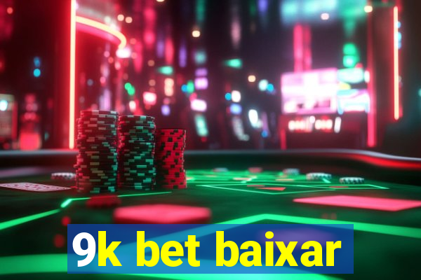 9k bet baixar