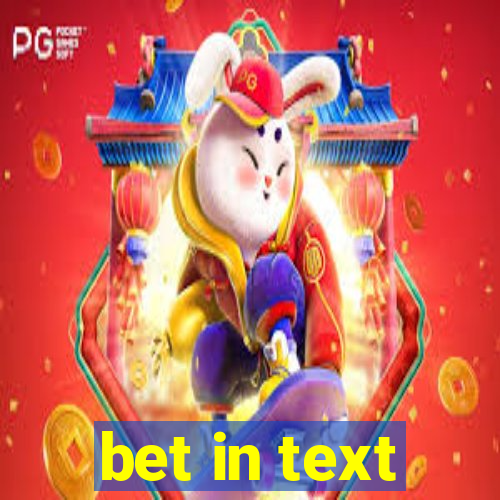 bet in text