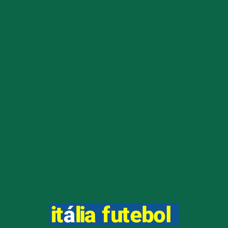 itália futebol