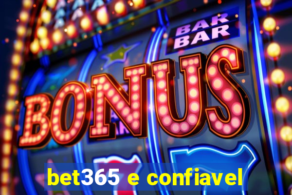 bet365 e confiavel