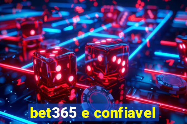 bet365 e confiavel