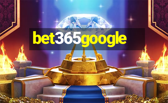 bet365google