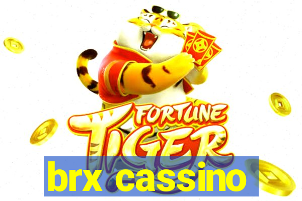 brx cassino