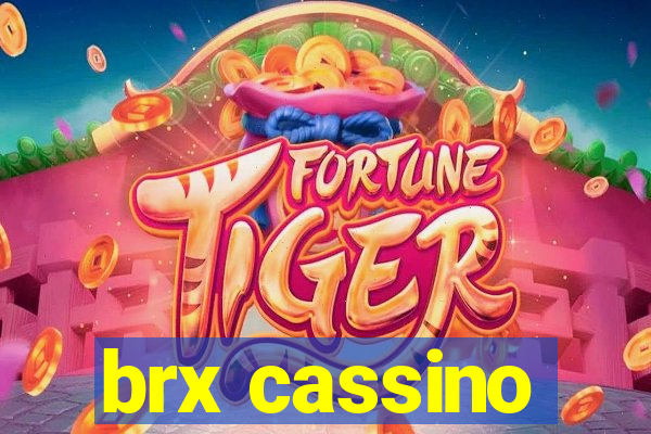 brx cassino