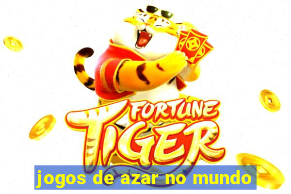 jogos de azar no mundo