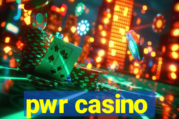 pwr casino