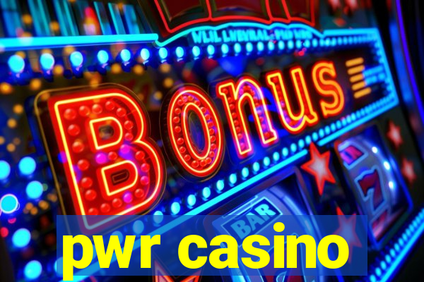 pwr casino