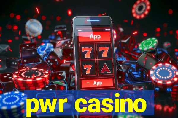 pwr casino