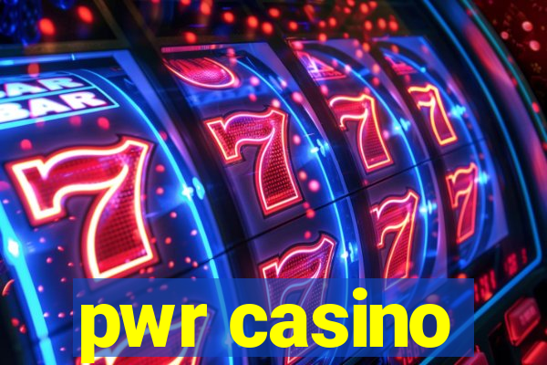 pwr casino