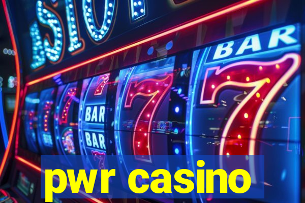 pwr casino