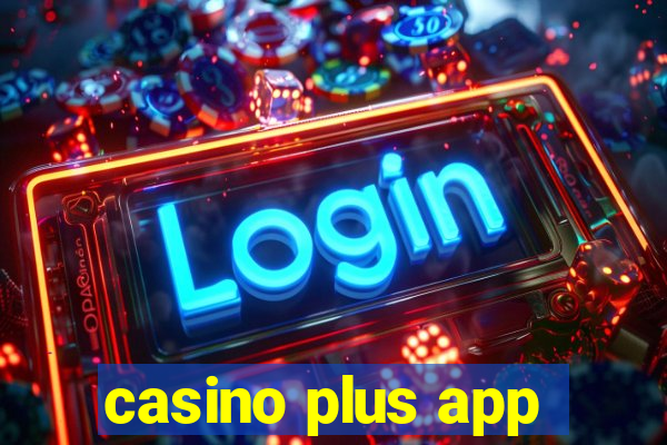 casino plus app