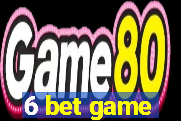 6 bet game