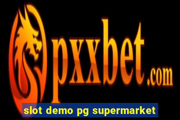 slot demo pg supermarket