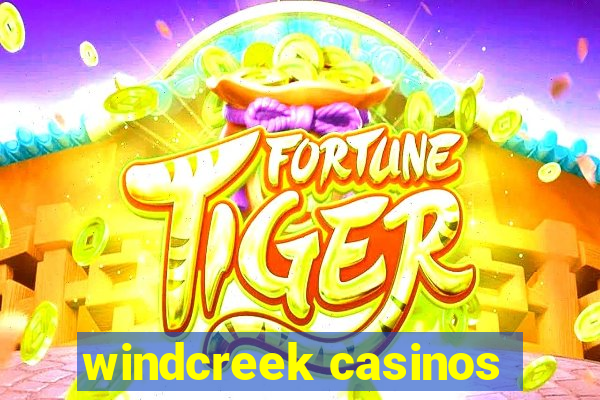 windcreek casinos