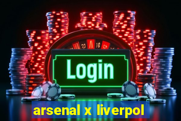 arsenal x liverpol