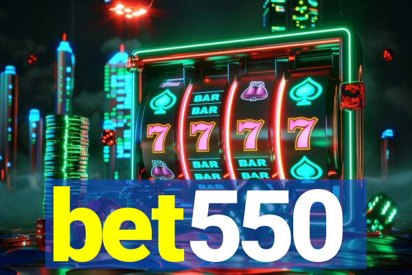 bet550