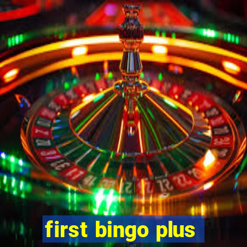 first bingo plus