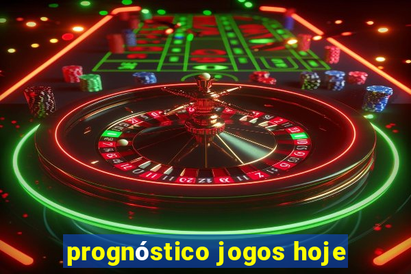 prognóstico jogos hoje