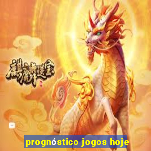 prognóstico jogos hoje