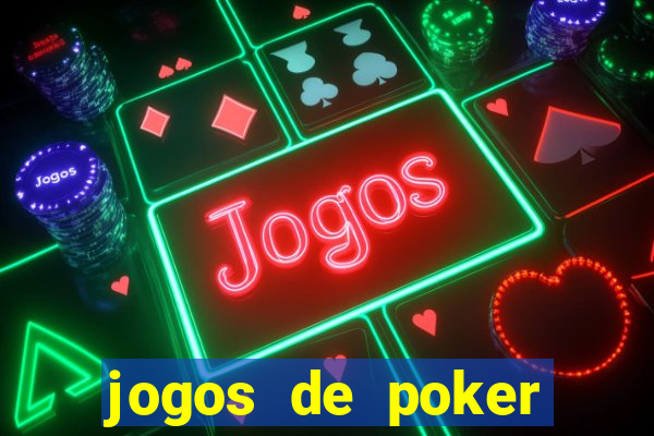 jogos de poker texas holdem