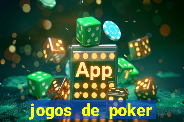 jogos de poker texas holdem