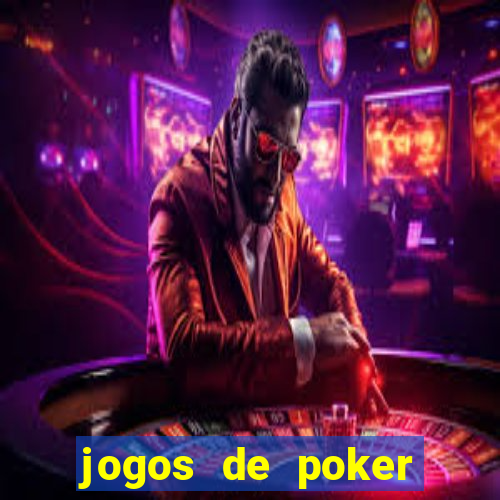 jogos de poker texas holdem