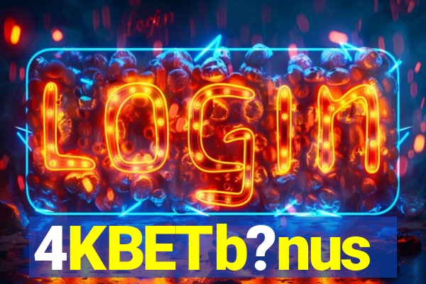 4KBETb?nus