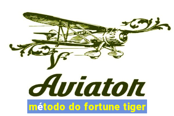 método do fortune tiger