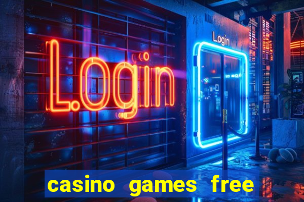 casino games free slots machines