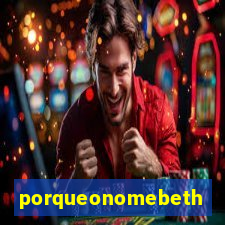 porqueonomebeth