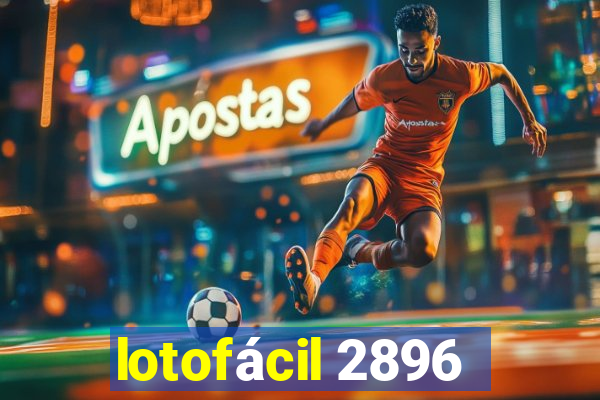 lotofácil 2896